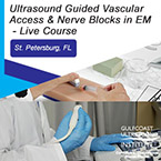 CME - Ultrasound Guided Vascular Access & Nerve Blocks for Emergency Medicine